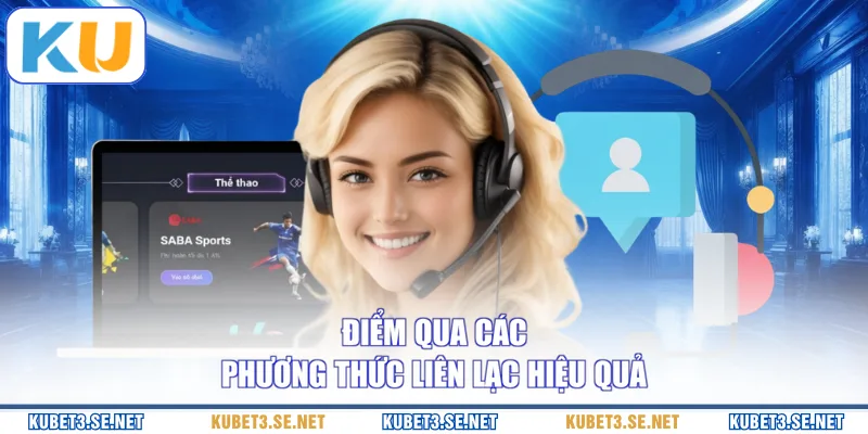 Điểm qua các phương thức liên lạc hiệu quả